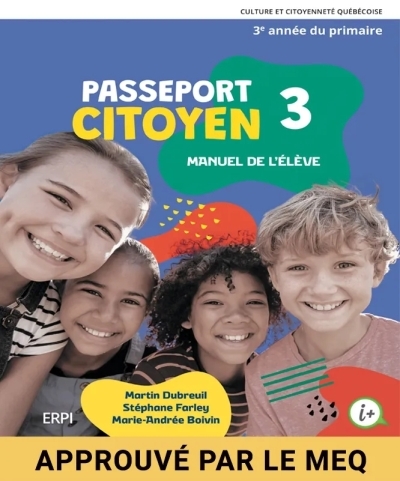 PASSEPORT CITOYEN - 3e année (Manuel de l'élève, versions imprimée et numérique - Élève durée 7 ans)  | Martin Dubreuil, Stéphane Farley, Marie-Andrée Boivin