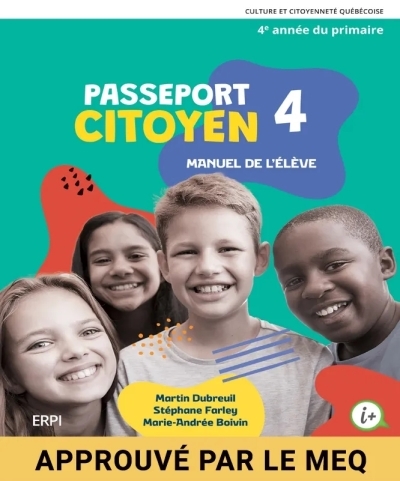 PASSEPORT CITOYEN - 4e année (Manuel de l'élève, versions imprimée et numérique - Élève durée 7 ans) | Martin Dubreuil, Stéphane Farley, Marie-Andrée Boivi