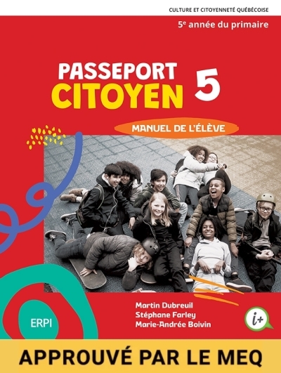 PASSEPORT CITOYEN -  5e année (Manuel de l'élève, versions imprimée et numérique - Élève durée 7 ans)  | Martin Dubreuil, Stéphane Farley, Marie-Andrée Boivin