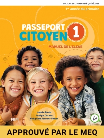 PASSEPORT CITOYEN - 1e année Manuel de l'élève, versions imprimée et numérique - Élève (durée 7 ans) | collectif