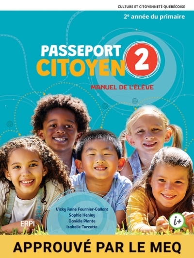 PASSEPORT CITOYEN - 2e année Manuel de l'élève, versions imprimée et numérique - Élève (durée 7 ans) | collectif