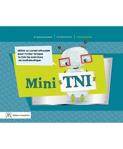 Mini TNI - Carnet effaçable autonome en mathémathique, 2e cycle (3e et 4e année) | 