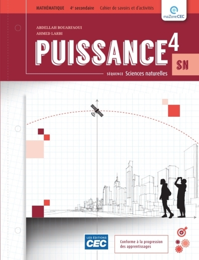 Puissance 4 SN - Mathématiques 4e secondaire - SN - Cahier de savoirs et d'activités 4 (Ensemble papier et numérique 1 an) | 