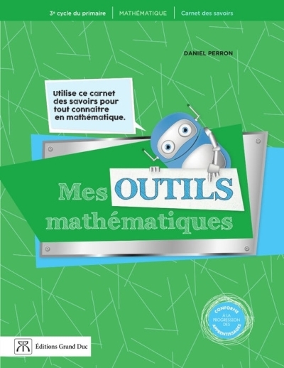 Mes outils mathématiques  - Mathématiques 3e cycle - Carnet des savoirs 3e cycle (Version papier) | 