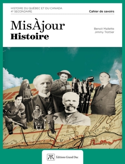 MisÀjour histoire - Univers social 4e secondaire - Cahier des savoirs 4 (Version papier et numérique 1 an) | 
