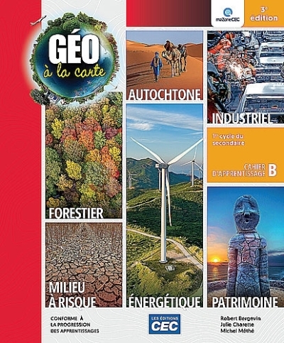 Géo à la carte 3e éd. Univers social 2e secondaire - Cahier d'apprentissage B - Ensemble papier et numérique 1 an (Incluant: Exercices interactifs) | Collectif