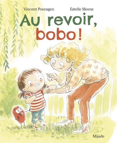 Au revoir, bobo ! | Poensgen, Vincent (Auteur) | Meens, Estelle (Illustrateur)