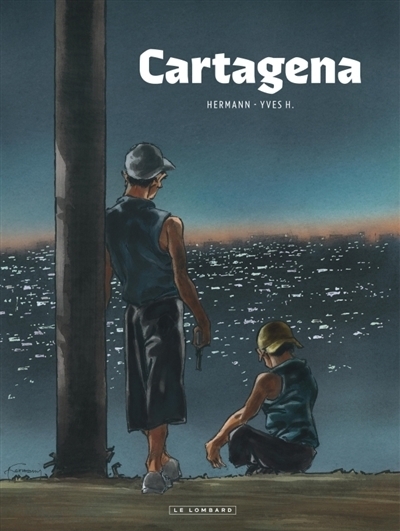Cartagena | H., Yves (Auteur) | Hermann (Illustrateur)