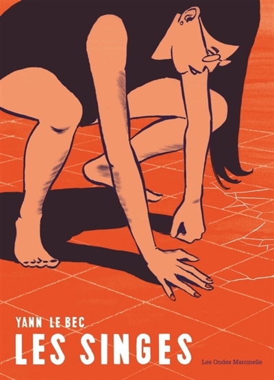 singes (Les) | Le Bec, Yann (Auteur)