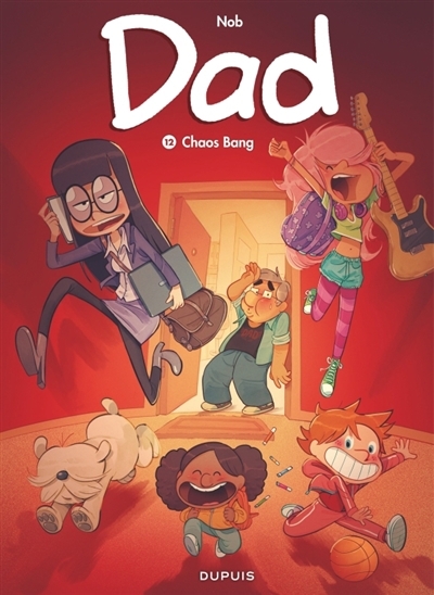 Dad T.12 - Chaos bang | Nob (Auteur)