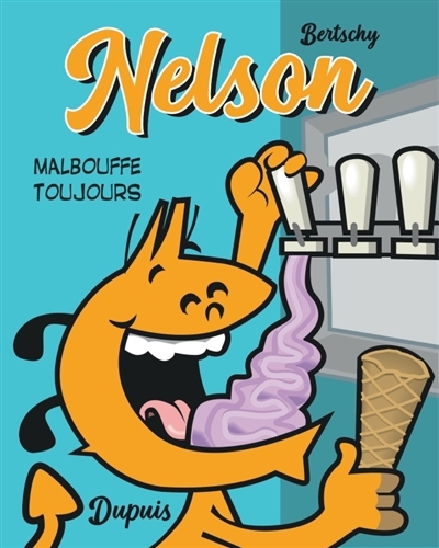 Nelson T.06 - Malbouffe toujours | Bertschy, Christophe (Auteur)