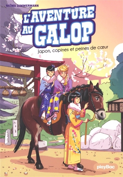 aventure au galop (L') T.02 - Japon, copines et peines de coeur | Zimmermann, Naïma (Auteur) | Delrieu, Ariane (Illustrateur)