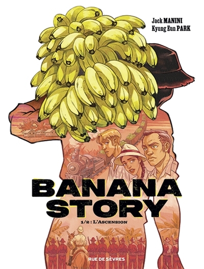 Banana story T.01 - L'ascension | Manini, Jack (Auteur) | Kyung-Eun (Illustrateur)