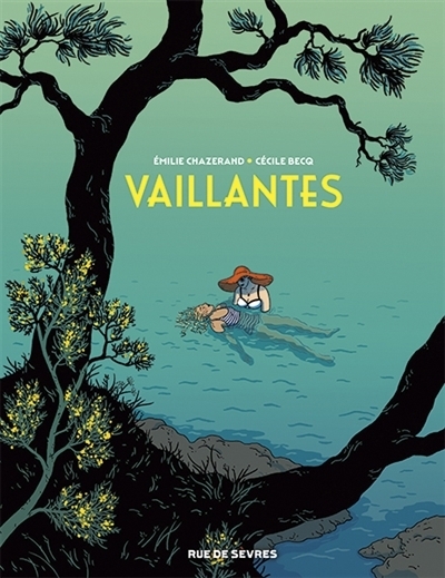 Vaillantes | Chazerand, Emilie (Auteur) | Becq, Cécile (Illustrateur)