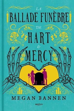 ballade funèbre de Hart & Mercy (La) | Bannen, Megan