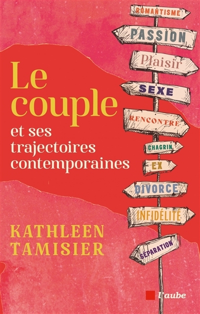 couple et ses trajectoires contemporaines (Le) | Tamisier, Kathleen (Auteur)