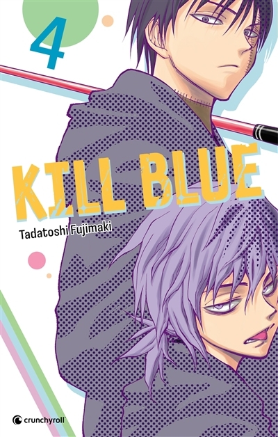 Kill blue T.04 | Fujimaki, Tadatoshi (Auteur)