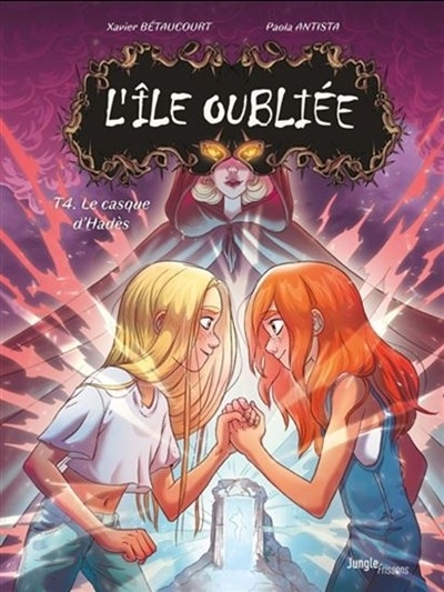 L'île oubliée T.04 | Bétaucourt, Xavier (Auteur) | Antista, Paola (Illustrateur)