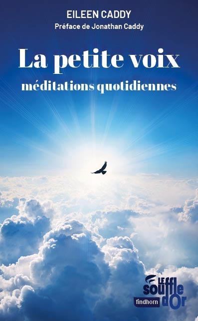 La petite voix : méditations quotidiennes | Caddy, Eileen (Auteur)