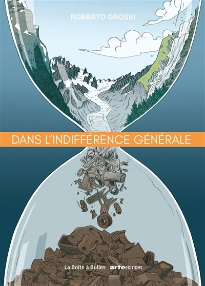 Dans l'indifférence générale | Grossi, Roberto (Auteur)