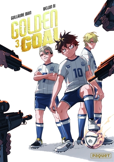 Golden goal T.03 | Main, Guillaume (Auteur) | Ni, Weijun (Illustrateur)
