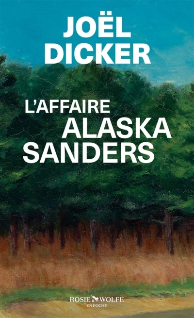 L'affaire Alaska Sanders | Dicker, Joël 