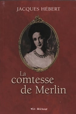 comtesse de Merlin (La) | Hébert, Jacques