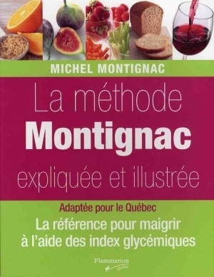 méthode Montignac expliquée et illustrée (La) | Montignac, Michel