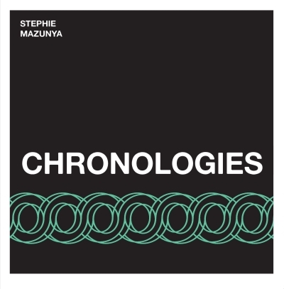 Chronologies | Mazunya,  Stephie (Auteur)