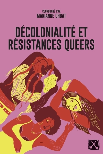 Décolonialité et résistances queers T.02 | Collectif