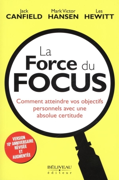 force du focus (La) N.É | Canfield, Jack | Hansen, Mark Victor | Hewitt, Les