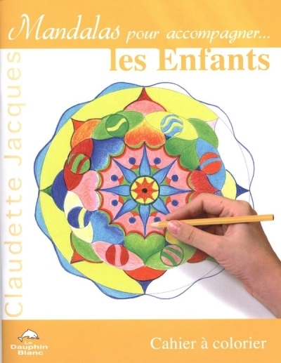 Mandalas pour accompagner...les enfants | Jacques, Claudette (Auteur)