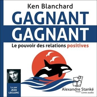 AUDIO - Gagnant, gagnant | Blanchard, Ken (Auteur)