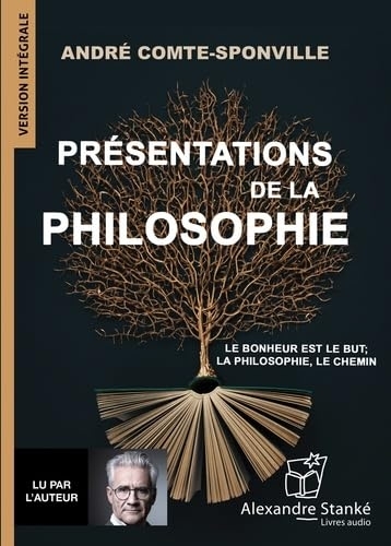 AUDIO - Présentations de la philosophie | Comte-sponville, André