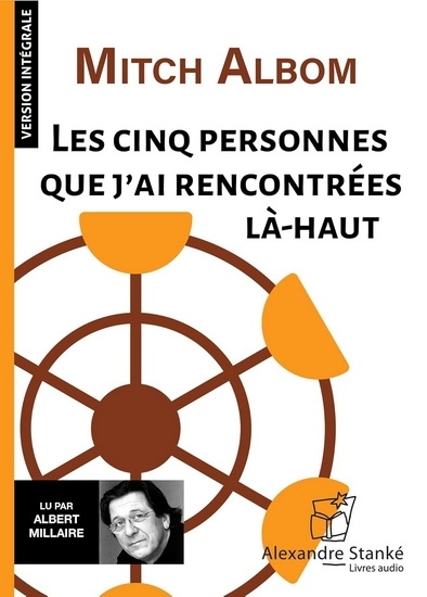 AUDIO - 5 personnes que j'ai rencontrées... | Albom, Mitch (Auteur)