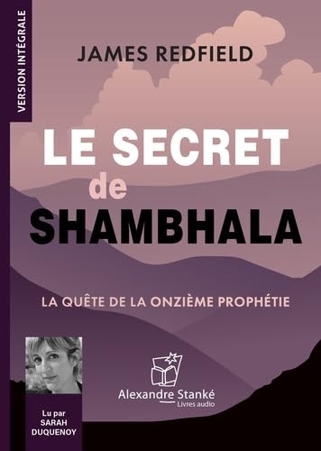 Le secret de shambhala  - La quête de la onzième prophétie | Redfield, James