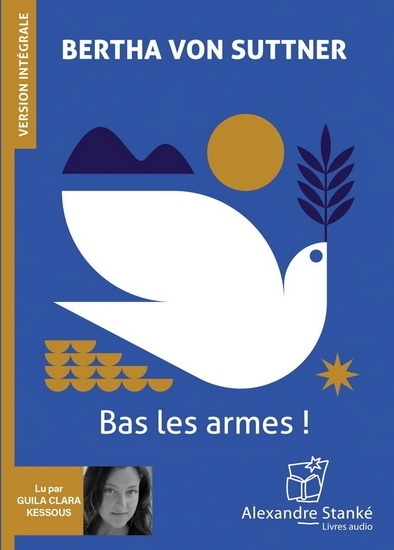 AUDIO - Bas les armes -version integrale -mp3 | Von suttner, Bertha