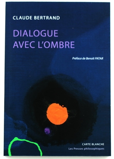DIALOGUE AVEC L'OMBRE | BERTRAND, CLAUDE