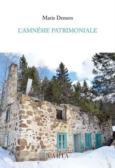 L'amnésie patrimoniale | Demers, Marie