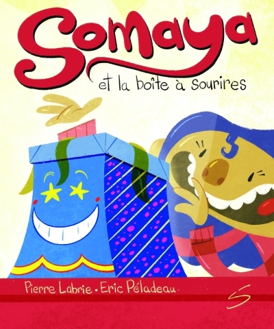 Somaya et la boîte à sourires | Labrie, Pierre