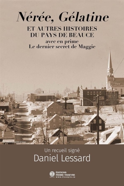 Nérée, Gélatine et autres histoires du pays de Bea | Lessard, Daniel (Auteur)