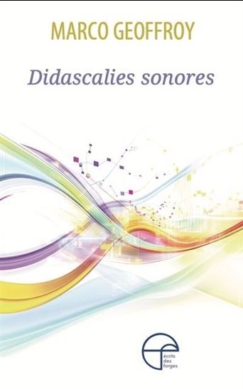 Didascalies sonores | Geoffroy, Marco