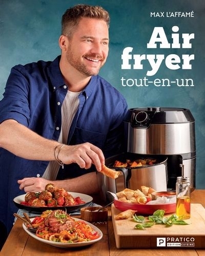 Air fryer tout-en-un | Max L'Affamé (Auteur)