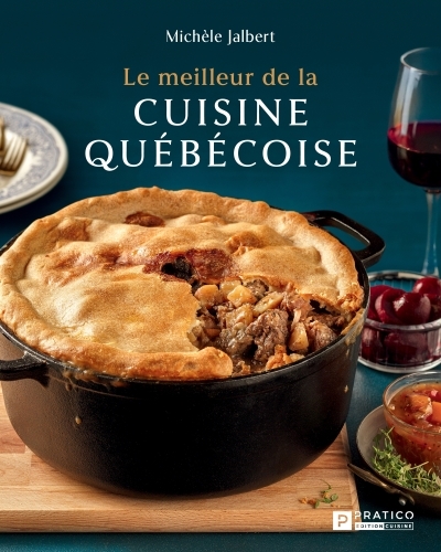 meilleur de la cuisine québécoise (Le) | Jalbert, Michèle (Auteur)