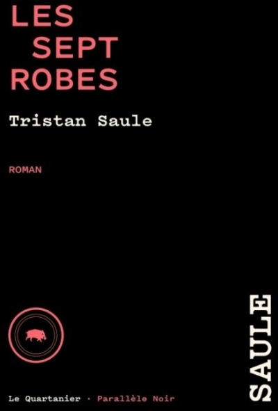 Sept robes (Les) | Saule, Tristan  