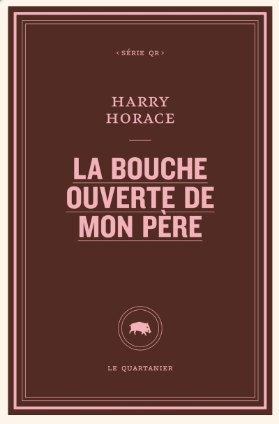 bouche ouverte de mon père (La) | Horace, Harry | Bélair-Clément, Sophie