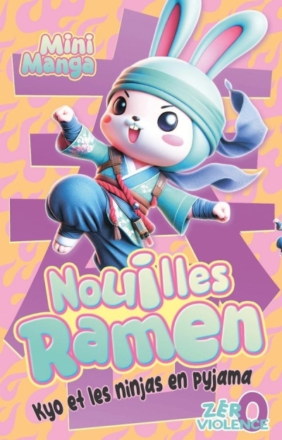 Nouilles Ramen - Kyo et les ninjas en pyjama | Petit, Richard (Auteur) | Freg (Illustrateur)