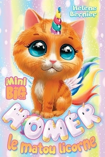 Homer le matou licorne | Bernier, Hélène (Auteur) | Côté, Manuella (Illustrateur)