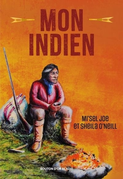 Mon Indien | Mi'sel, Joe (Auteur) | O'Neill, Sheila (Auteur)