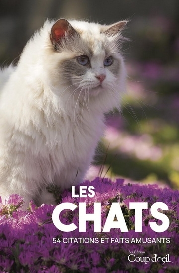 Les Chats : 54 citations et faits amusants | Collectif